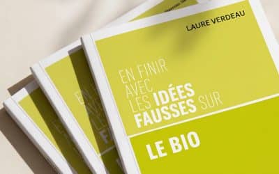 En vente à Choisy ta coop : le livre « En finir avec les idées fausses sur le bio » de Laure Verdeau
